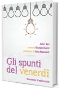 Gli spunti del venerdì