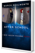 After School 4: I miei vecchi ricordi rossi