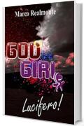 God is a Girl 2: Lucifero!