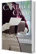 Un duca da conquistare (Gli Aincourt Vol. 2)