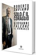 Solo è il coraggio