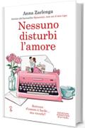 Nessuno disturbi l'amore