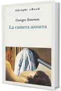 La camera azzurra (Gli Adelphi Vol. 322)