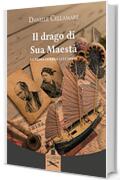 Il drago di Sua Maest&agrave;: La Prima Guerra dell'Oppio