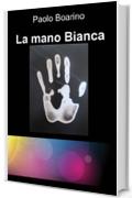 La mano Bianca