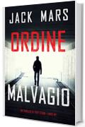 Ordine Malvagio (Un thriller di Troy Stark—Libro #2)