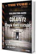 Colony2 - Fuga dall'incubo