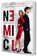 Nemici: Che la guerra abbia inizio (Collana Brightlove) (PubMe Romance)