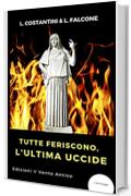 Tutte feriscono, l'ultima uccide (I Vintage)