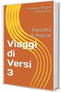 Viaggi di Versi 3: Raccolta di Poesie (Mi piace scrivere by Beppe Fenocchio)