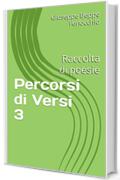 Percorsi di Versi 3: Raccolta di poesie