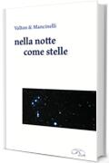 nella notte come stelle