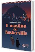 Il mastino dei Baskerville - Classici Ragazzi