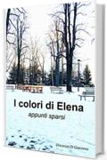 I colori di Elena: appunti sparsi