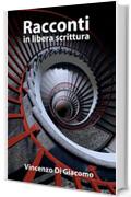 Racconti in libera scrittura