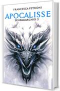 Apocalisse (Saga dei Senzamarchio Vol. 3)