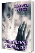 Dimensioni Parallele (Elements Tales Vol. 1)