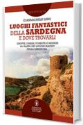 Luoghi fantastici della Sardegna e dove trovarli