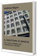 Il direttore di banca. Una nuova indagine del commissario Cataldis