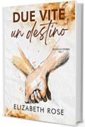 Due vite, un destino