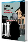 La sposa scomparsa (I delitti del casello Vol. 1)