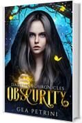 Obscurity (Darkness Chronicles Vol. 1)