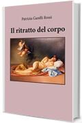 Il ritratto del corpo