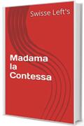 Madama la Contessa