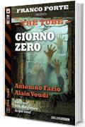 Giorno Zero: 3 (The Tube)