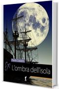 L'ombra dell'isola (Damster - FX, Fantasy e dintorni)