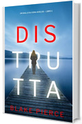 Distrutta (Un giallo su Cora Shields – Libro 1)