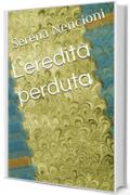 L'eredità perduta