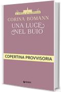 Una luce nel buio (Le sorelle di Waldfriede Vol. 2)