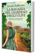 La ragazza nel giardino degli ulivi