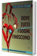 Dove tutti i sogni finiscono