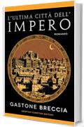 L'ultima città dell'impero