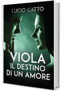 Viola, il destino di un amore