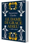 Le dame di Grace Adieu e altre storie