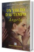 Angela. Un volto dal tempo