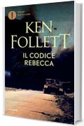 Il codice Rebecca (Oscar bestsellers)