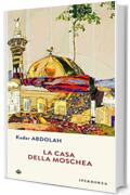 La casa della moschea (Narrativa)