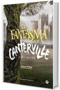 Il fantasma di Canterville: e altri racconti