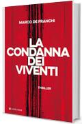 La condanna dei viventi