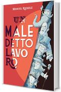 Un maledetto lavoro