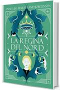 La regina del Nord