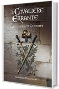 Il cavaliere errante - La guerra di Guibert