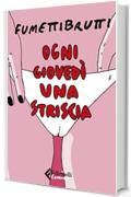 Ogni giovedì una striscia