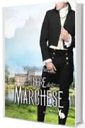 Nel Cuore del Marchese (Wonderland Series - Romanzi Vittoriani Vol. 3)