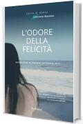 L'odore della felicità (Storie di donne)