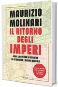 Il ritorno degli imperi: Come la guerra in Ucraina ha stravolto l'ordine globale